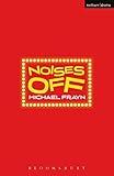 Noises Off (Modern Plays)