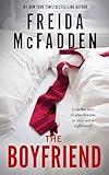 The Boyfriend: A Psychological Thriller