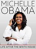 Michelle Obama: Life After The White House