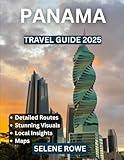 Panama TRAVEL GUIDE 2025: Insider Tips on Sightseeing, Local Food, and Hidden Gems