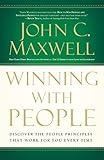 Winning with People: Discover the People Principles that Work for You Every Time
