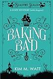 Baking Bad: A funny cozy mystery (with dragons). (A Beaufort Scales Mystery)