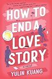 How to End a Love Story: A Brilliant New Voice Delivers a Heartstrings-Pulling Love Story