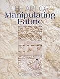 The Art of Manipulating Fabric
