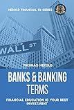 Banks & Banking Terms - Financial Education Is Your Best Investment (Financial IQ Series)