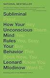 Subliminal: How Your Unconscious Mind Rules Your Behavior (PEN Literary Award Winner)