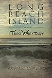 Long Beach Island: Those Who Dare