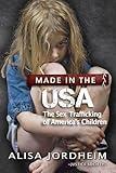 Made in the U.S.A.: The Sex Trafficking of America's Children