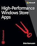 High-Performance Windows Store Apps (Developer Reference)