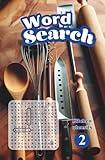 WORD SEARCH: 02 - PREMIUM KITCHEN UTENSILS - 100 LARGE PRINT PUZZLES TO ENJOY