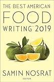 The Best American Food Writing 2019 (The Best American Series)