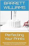 Perfecting Your Prints: Mastering Post-Processing and Finishing Techniques for Exceptional 3D Prints (PrintVerse: Unleashing the World of 3D Printing)