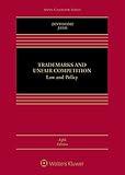 Trademarks and Unfair Competition: Law and Policy (Aspen Casebook)