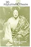 20 Plays of the No Theatre (UNESCO Collection of Representative Works. Columbia Asian St)