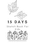 15 Days Sketch Book for Kids , Practicising