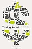 Zoning Rules!: The Economics of Land Use Regulation