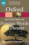 Oxford Dictionary of Foreign Words and Phrases (Oxford Quick Reference)