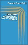 CREATING COMMERCIAL ILLUSTRATIONS PART 3
