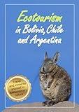 Ecotourism in Bolivia, Chile and Argentina (Ecotourism Guides)