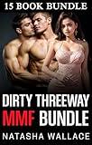 Dirty Threeway Bundle: 15 Book MMF Bisexual First Time Anthology Collection (Bisexual MMF Straight to Gay Romance Bundles)