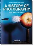 A History of Photography. From 1839 to the Present (Bibliotheca Universalis)
