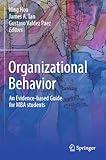 Organizational Behavior: An evidence-based guide for MBA students