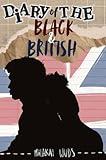 Diary of the Black and British (Girls & Boys Book 1)