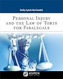 Personal Injury and the Law of Torts for Paralegals