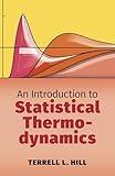 An Introduction to Statistical Thermodynamics (Dover Books on Physics)