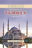 History of Turkey, The (The Greenwood Histories of the Modern Nations)