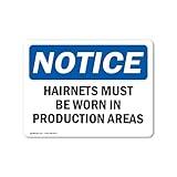 OSHA Notice Sign - Hairnets Must Be Worn in Production Areas | Vinyl Label Decal | Protect Your Business, Construction Site | Made in The USA