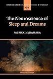 The Neuroscience of Sleep and Dreams (Cambridge Fundamentals of Neuroscience in Psychology)