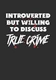 Introverted But Willing To Discuss True Crime: TV Show Tracker Review Logbook for Your Favorite Crime Documentary TV Series Episodes and Seasons