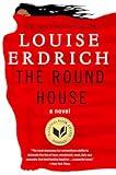 The Round House: National Book Award Winning Fiction