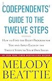 Codependents' Guide to the Twelve Steps