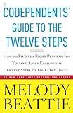 Codependents' Guide to the Twelve Steps