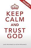 Keep Calm and Trust God, Volume 2