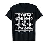 I See You Have Graph Paper - You Must Be Plotting Something T-Shirt