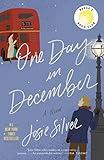 One Day in December: Reese's Book Club: A Novel