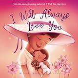 I Will Always Love You (The Unconditional Love Series)