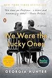 We Were the Lucky Ones: A Novel