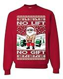 Wild Bobby No Lift No Gift Fitness Workout Santa Ugly Christmas Sweater Unisex Crewneck Sweatshirt, Red, X-Large