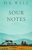 Sour Notes: A Novel (Small Towns | Big Lives)