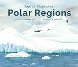 About Habitats: Polar Regions