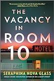 The Vacancy in Room 10: Secrets, Revenge, And Murder Collide in this Chilling Thriller Set in New Mexico