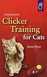 Clicker Training for Cats (Karen Pryor Clicker Books)