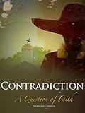 Contradiction: A Question Of Faith