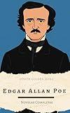Edgar Allan Poe: Novelas Completas (Spanish Edition)
