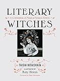 Literary Witches: A Celebration of Magical Women Writers