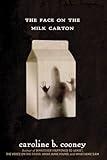 The Face on the Milk Carton (The Face on the Milk Carton Series)